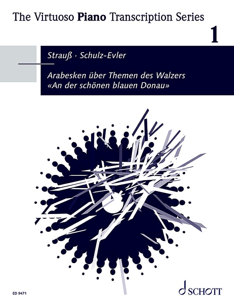 Arabesken: über Themen des Walzers "An der schönen blauen Donau". Band 1. Klavier. (The Virtuoso Piano Transcription Series, Band 1) Sheet Music