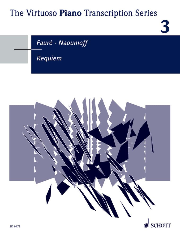 Requiem: in einer Klaviertranskription von Emile Naoumoff. Band 3. op. 48. Klavier. (The Virtuoso Piano Transcription Series, Band 3) Sheet Music