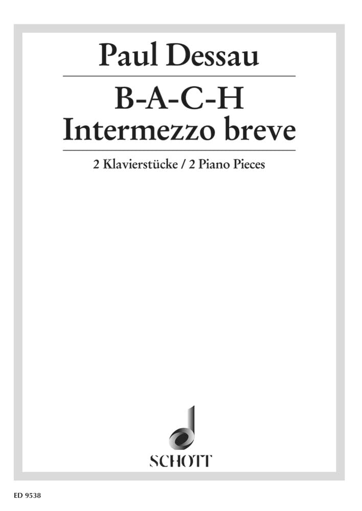 B-A-C-H / Intermezzo breve: 2 Klavierstücke. Klavier. Sheet Music