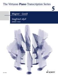Siegfried-Idyll: in a piano transcription by Glenn Gould. Vol. 5. WWV 103. piano. Sheet Music