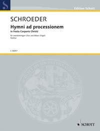 Hymni ad processionem in Festo Corporis Christi: Hymnen zur Fronleichnams-Prozession. mixed choir (2 equal or 4 mixed voices) with wind instruments or organ. Partition. Sheet Music