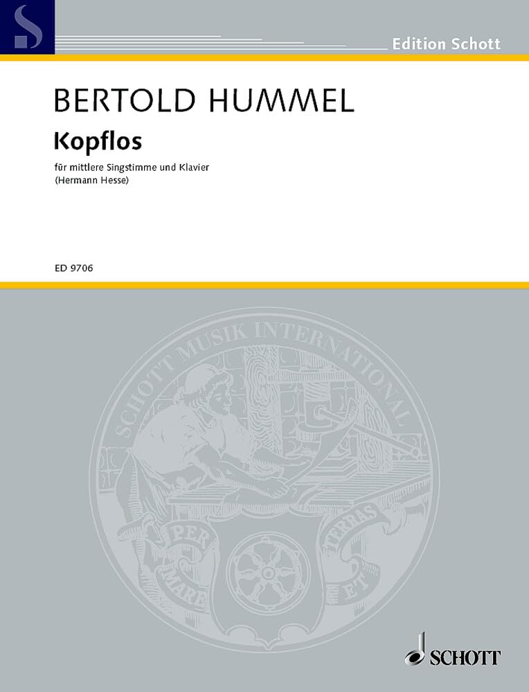 Kopflos: Liederzyklus nach skurrilen Gedichten von Hermann Hesse. op. 108. Singstimme und Klavier. mittel. (Edition Schott) Sheet Music