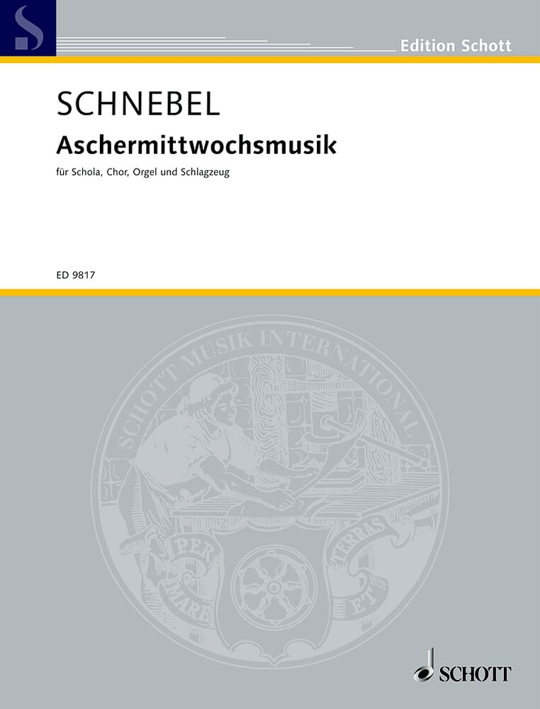Aschermittwochsmusik: Schola, gemischter Chor, Orgel und Schlagzeug. Sing- und Spielpartitur. (Edition Schott) Sheet Music