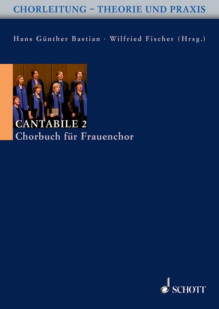 Cantabile 2: 60 Stücke für Frauenchor a cappella. Frauenchor. (Chorleitung - Theorie und Praxis) Sheet Music