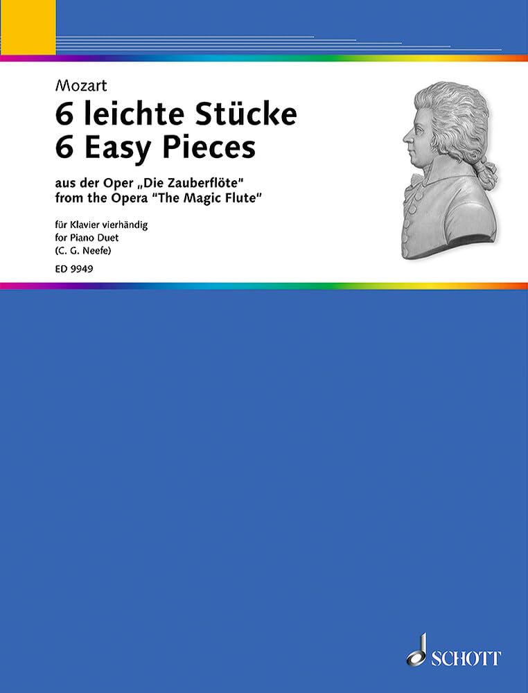 6 leichte Stücke aus der Oper "Die Zauberflöte": bearbeitet von Christian Gottlob Neefe. Klavier 4-händig. Sheet Music