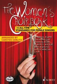 The Women's Choirbook: 15 All-Time Standards. 3-4-stimmiger Frauenchor (SSA/SSAA). Chorpartitur. Sheet Music
