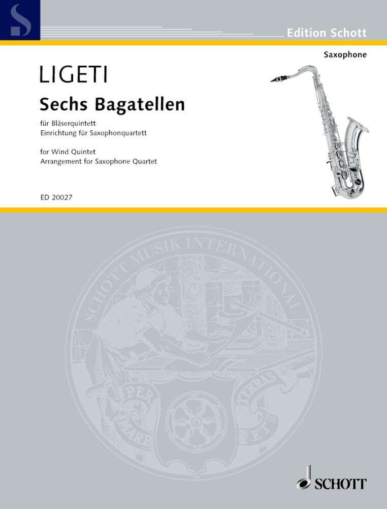 Sechs Bagatellen: aus "Musica ricercata" für Bläserquintett. Saxophon-Quartett (SATBar). Partitur und Stimmen. (Edition Schott) Sheet Music