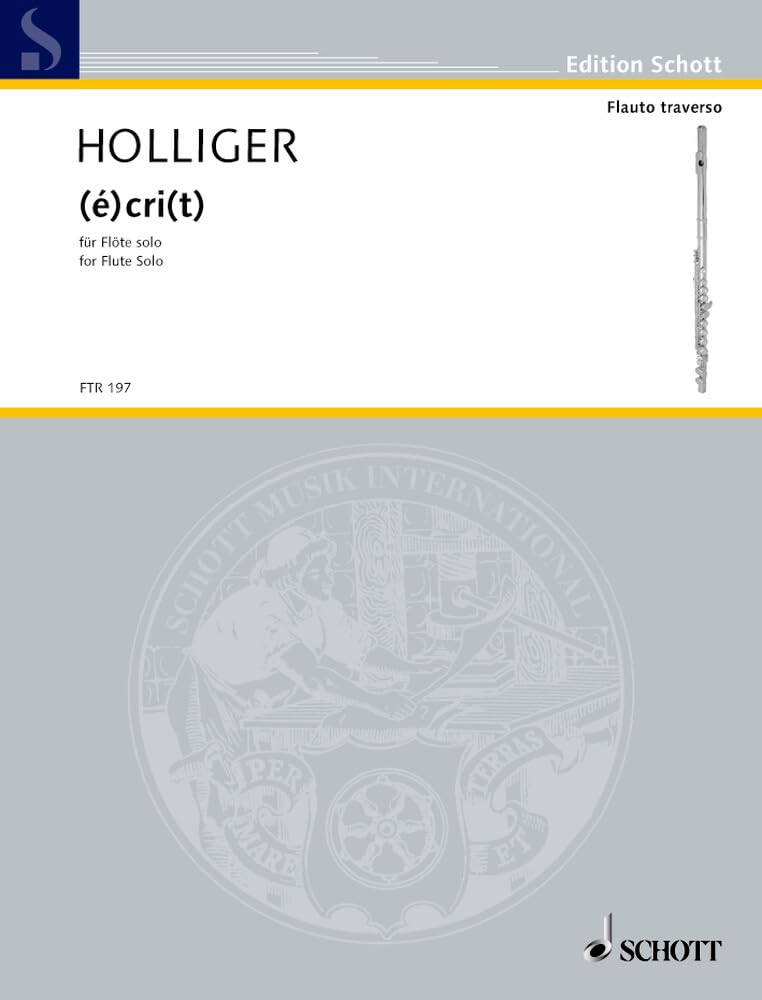 (é)cri(t): für Flöte solo. Flöte. (Edition Schott) Sheet Music