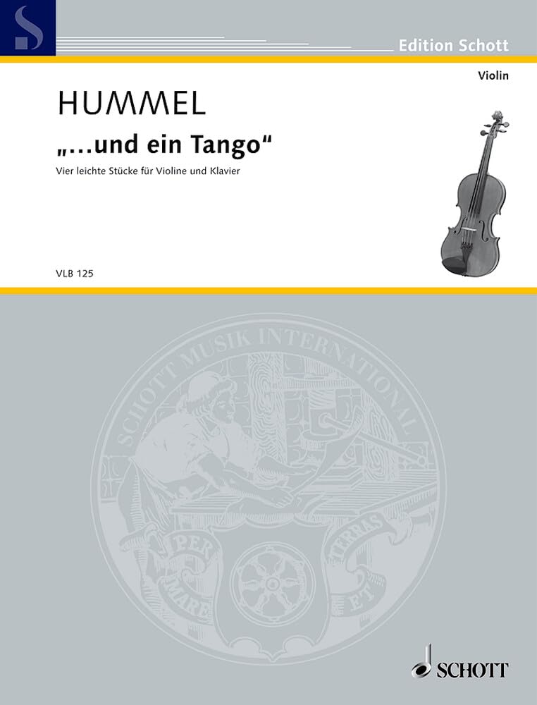 "... und ein Tango": Vier leichte Stücke. Violine und Klavier. (Edition Schott) Sheet Music