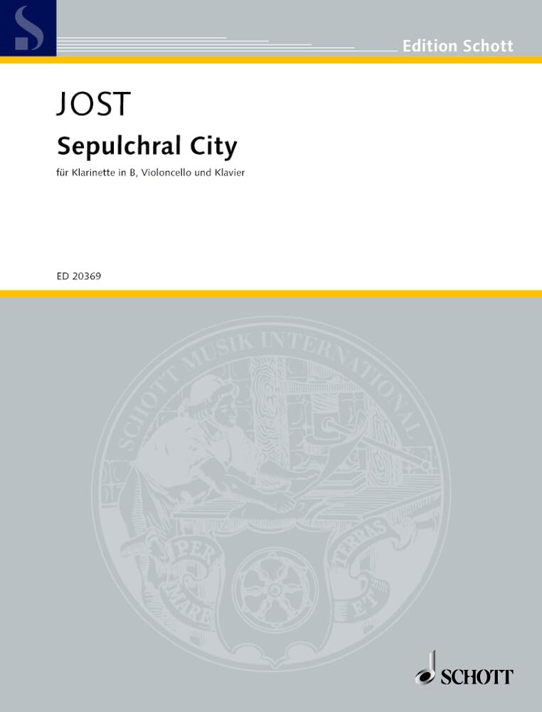 Sepulchral City: Musik für Klarinette in B, Violoncello und Klavier. Klarinette in B, Violoncello und Klavier. Partitur und Stimmen. (Edition Schott) Arts & Music