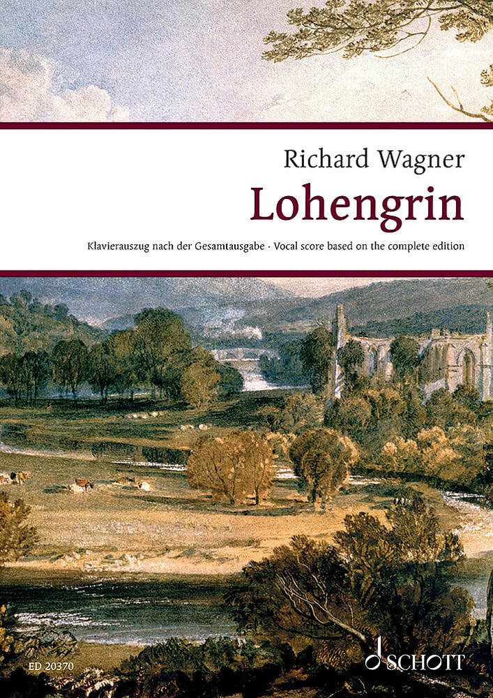 Lohengrin: Romantische Oper in drei Akten. WWV 75. Klavierauszug. (Wagner Urtext-Klavierauszüge) Sheet Music