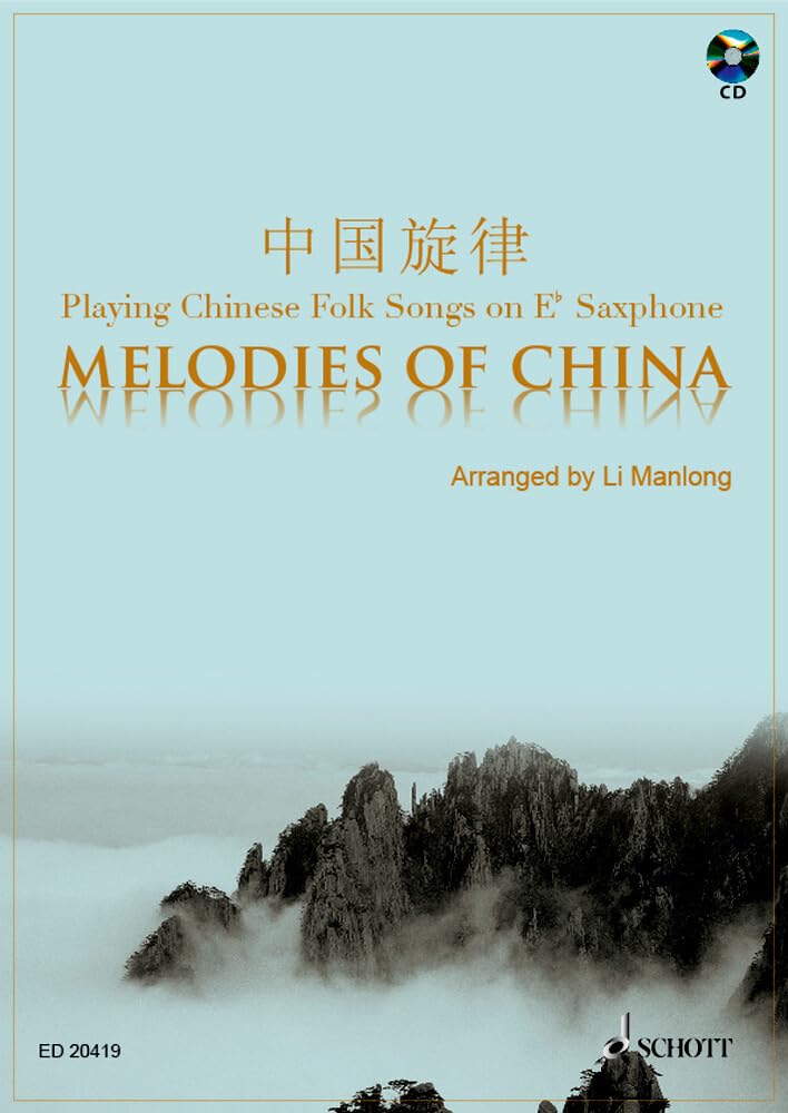 Melodies of China: Saxophon in Es. Sheet Music