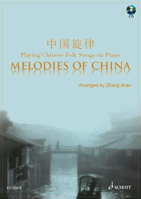 Melodies of China: Klavier. Spielbuch mit CD. Sheet Music