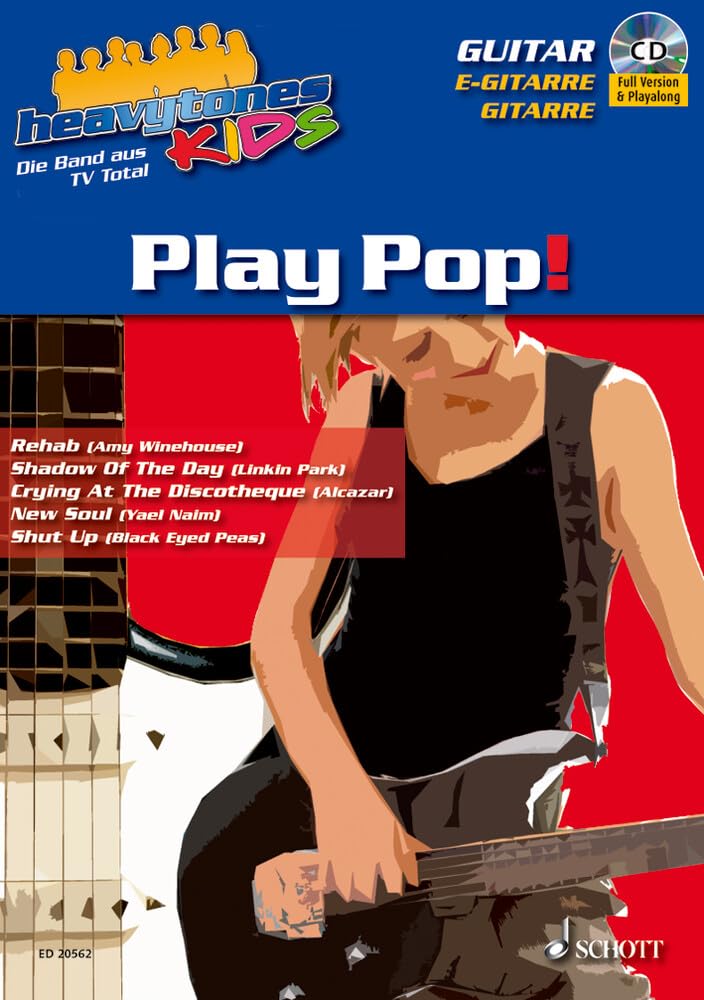 Heavytones Kids: Play Pop!: die freshe Playalong-Serie. Band 1. Gitarre / E-Gitarre. (heavytones KIDS, Band 1) Sheet Music