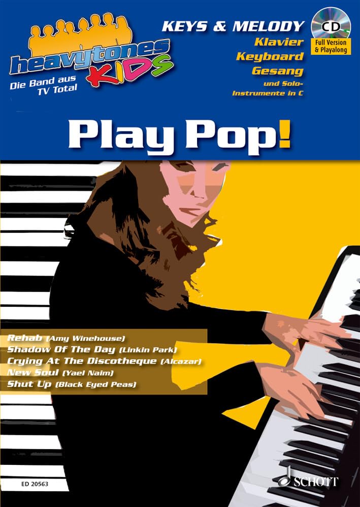 Heavytones Kids: Play Pop!: die freshe Playalong-Serie. Band 1. Klavier, Keyboard und Gesang (+Melodieinstrumente in C). (heavytones KIDS, Band 1) Sheet Music