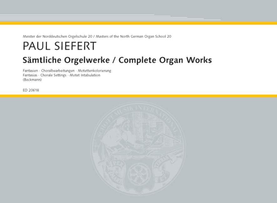 Sämtliche Orgelwerke: 13 Fantasien, 2 Choralvariationen, 1 Motettenkolorierung. Band 20. Orgel. (Edition Schott) Sheet Music