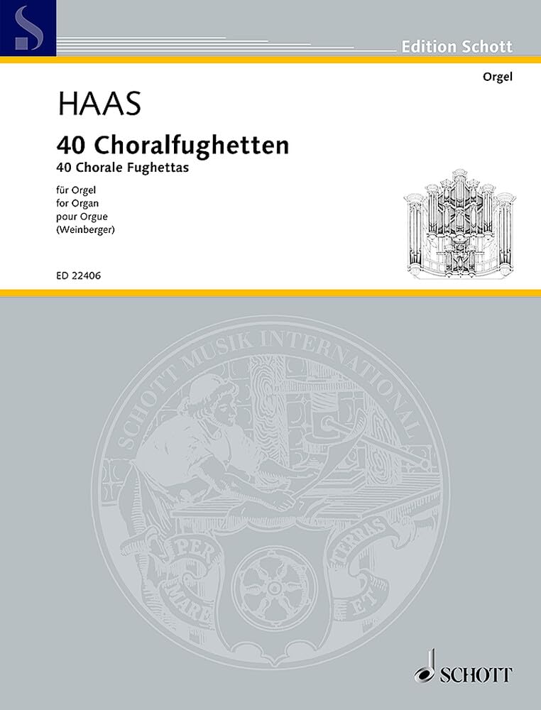 40 Choralfughetten: Erstausgabe. Orgel. (Edition Schott) Sheet Music