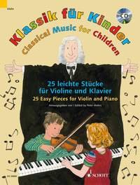 Klassik für Kinder: 25 leichte Stücke. Violine und Klavier. Education & Training