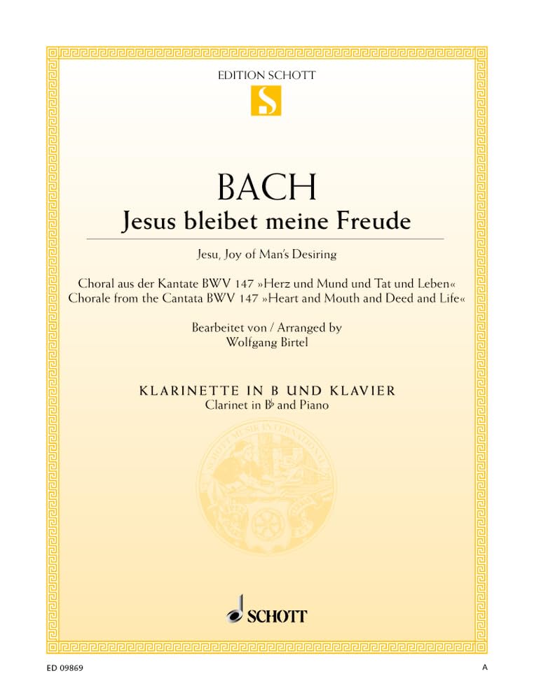 Jesus bleibet meine Freude: Choral aus der Kantate Nr. 147 "Herz und Mund und Tat und Leben". BWV 147. Klarinette (in B) und Klavier. (Edition Schott Einzelausgabe) Sheet Music