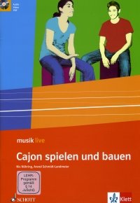 Musik live Cajon spielen und bauen, Schülerheft m. DVD-ROM Films