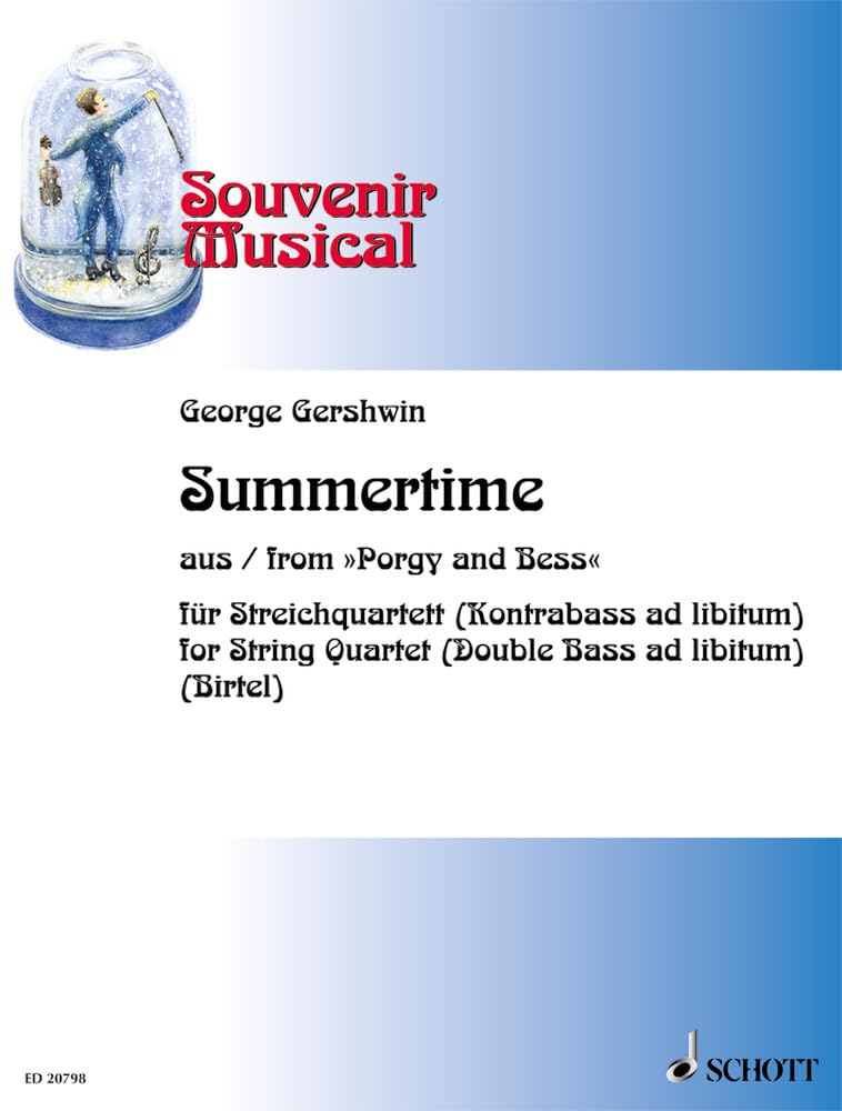 Summertime: aus "Porgy and Bess". Heft 10. Streichquartett (Kontrabass ad libitum). Partitur und Stimmen. (Souvenir Musical, Heft 10) Sheet Music
