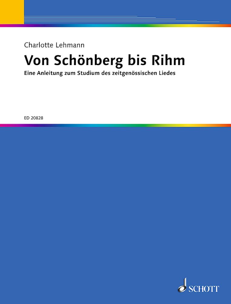 Von Schönberg bis Rihm: Eine Anleitung zum Studium des zeitgenössischen Liedes. Singstimme und Klavier. Sheet Music