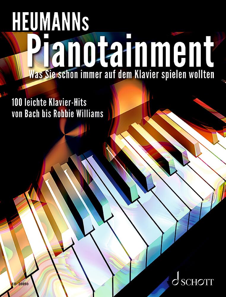 Heumanns Pianotainment: Was Sie schon immer auf dem Klavier spielen wollten. 100 leichte Klavier-Hits von Bach bis Robbie Williams book