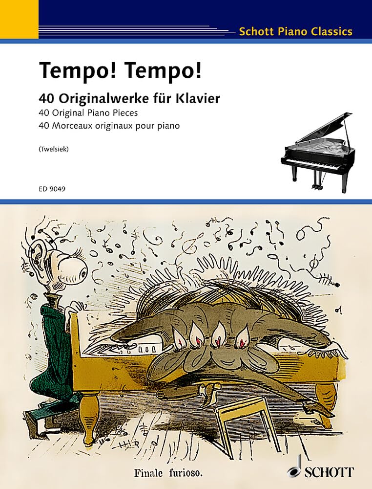 Tempo! Tempo!: 40 schnelle und wilde, furiose und virtuose, turbulente und bravouröse, artistische und zirzensische, rasante und riskante, brillante ... für Klavier. Klavier. (Schott Piano Classics) Sheet Music