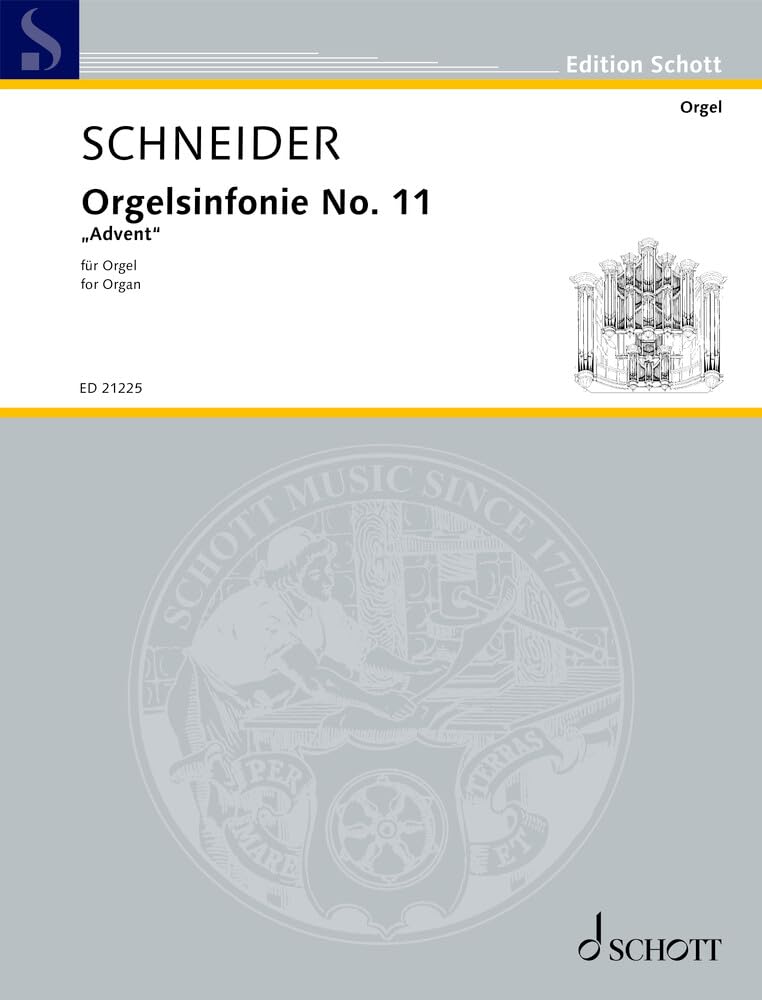 Orgelsinfonie No. 11: "Advent". Orgel. (Edition Schott) Sheet Music