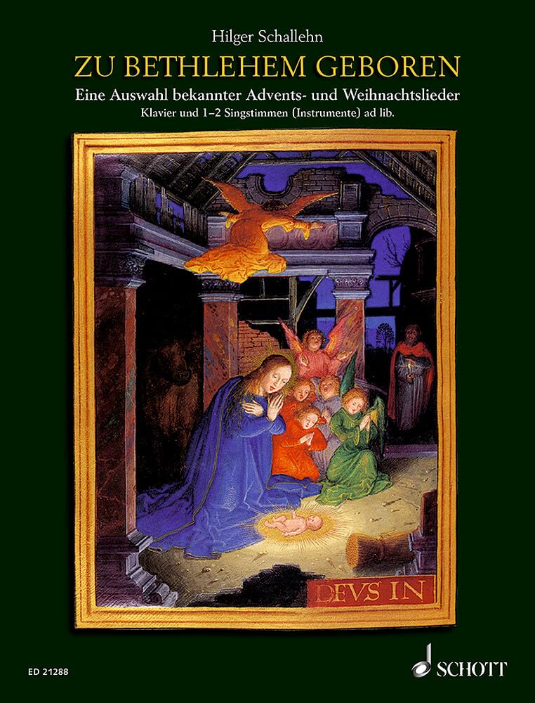 Zu Bethlehem geboren: Eine Auswahl bekannter Advents- und Weihnachtslieder. Klavier solo oder mit 2 Singstimmen (Instrumenten) ad libitum. Sheet Music