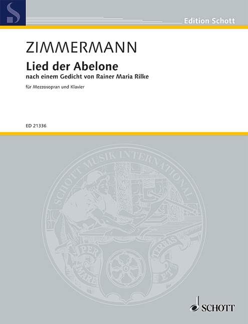 Lied der Abelone: nach einem Gedicht von Rainer Maria Rilke. mittlere Singstimme und Klavier. mittel. (Edition Schott) Sheet Music