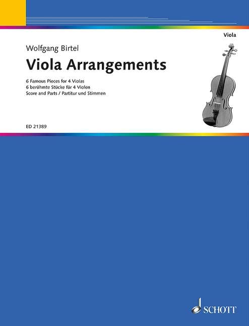 Viola Arrangements: 6 berühmte Stücke. 4 Violen. Partitur und Stimmen. (Edition Schott) Sheet Music