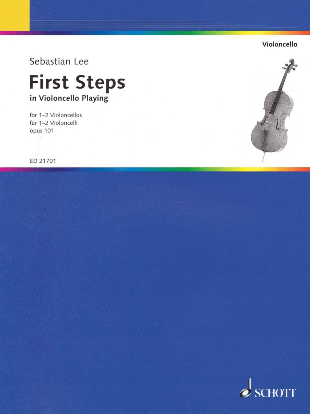 First Steps in Violoncello Playing Art & Literature Books