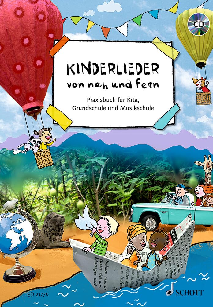 Kinderlieder von nah und fern: Praxisbuch für Kita, Grundschule und Musikschule. Liederbuch. Education & Training