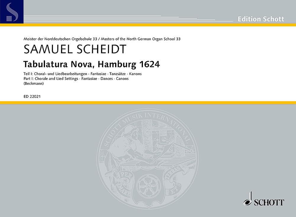 Tabulatura Nova: Teil 1: 4 Choral- und 3 Liedbearbeitungen, 3 Fantasiae, 3 Tanzsätze, 12 Kanons. Band 33. Orgel. (Edition Schott) Sheet Music