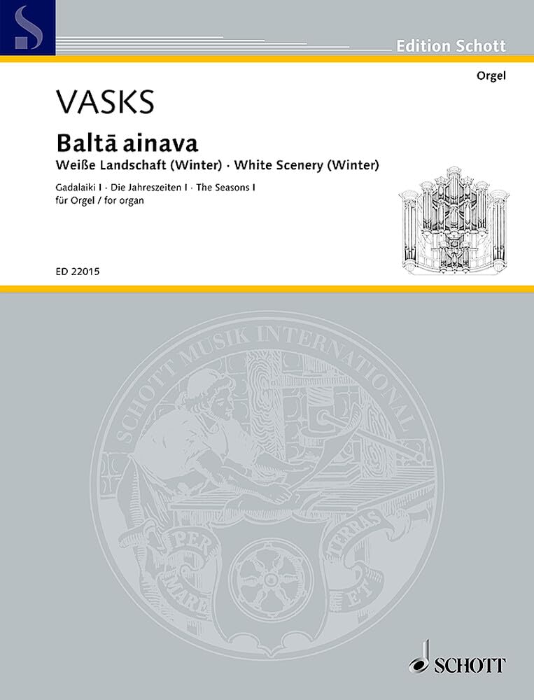 Baltā ainava: (Weiße Landschaft (Winter) / White Scenery (Winter)). Orgel. Einzelausgabe. (Edition Schott) Sheet Music