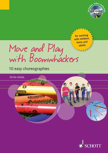 Move and Play with Boomwhackers: 10 easy choreographies. Boomwhackers. Ausgabe mit CD-ROM. Arts & Music