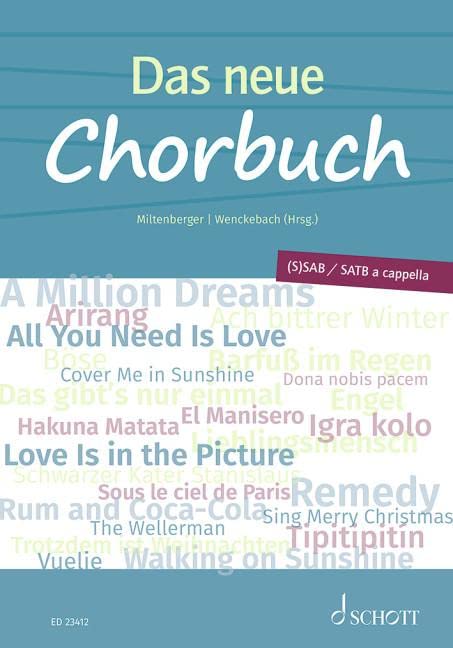 Das neue Chorbuch: (S)SAB / SATB a cappella. Schulchor, gemischter Chor (SAB). Sheet Music