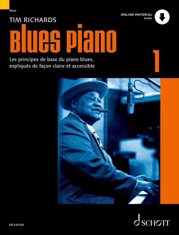 Blues Piano 1: Les principes de base du piano blues, expliqués de façon claire et accessible. Band 1. Klavier. Lehrbuch. (Schott Pop-Styles, Band 1) Sheet Music