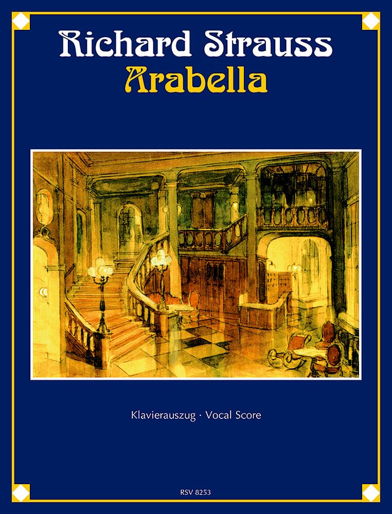 Arabella: Lyrische Komödie in drei Aufzügen von Hugo von Hofmannsthal. op. 79. Klavierauszug. Sheet Music