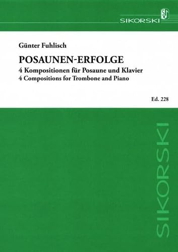 Posaunenerfolge: 4 Kompositionen für Posaune und Klavier. trombone, piano. Sheet Music
