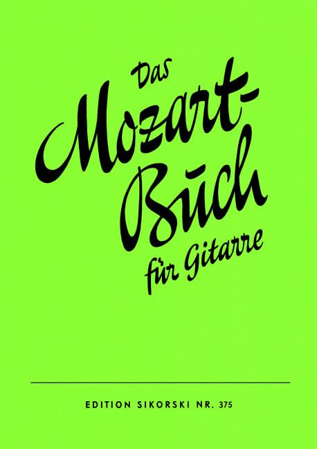 Das Mozart-Buch: 54 Solostücke von W. A. Mozart. guitar. book