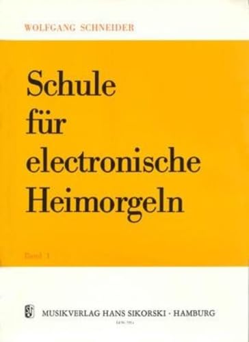 Schule für electronische Heimorgeln: Bd 1. electric organ. Sheet Music