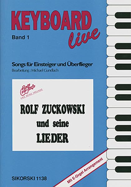 Rolf Zuckowski und seine Lieder: Songs für Einsteiger und Überflieger für Gesang und Keyboard Sheet Music