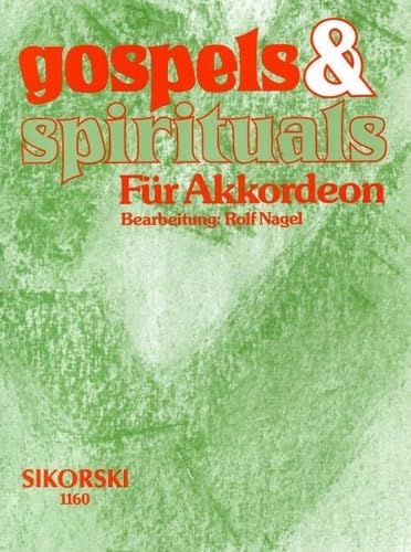 Gospels & Spirituals: für Akkordeon. accordion. Sheet Music