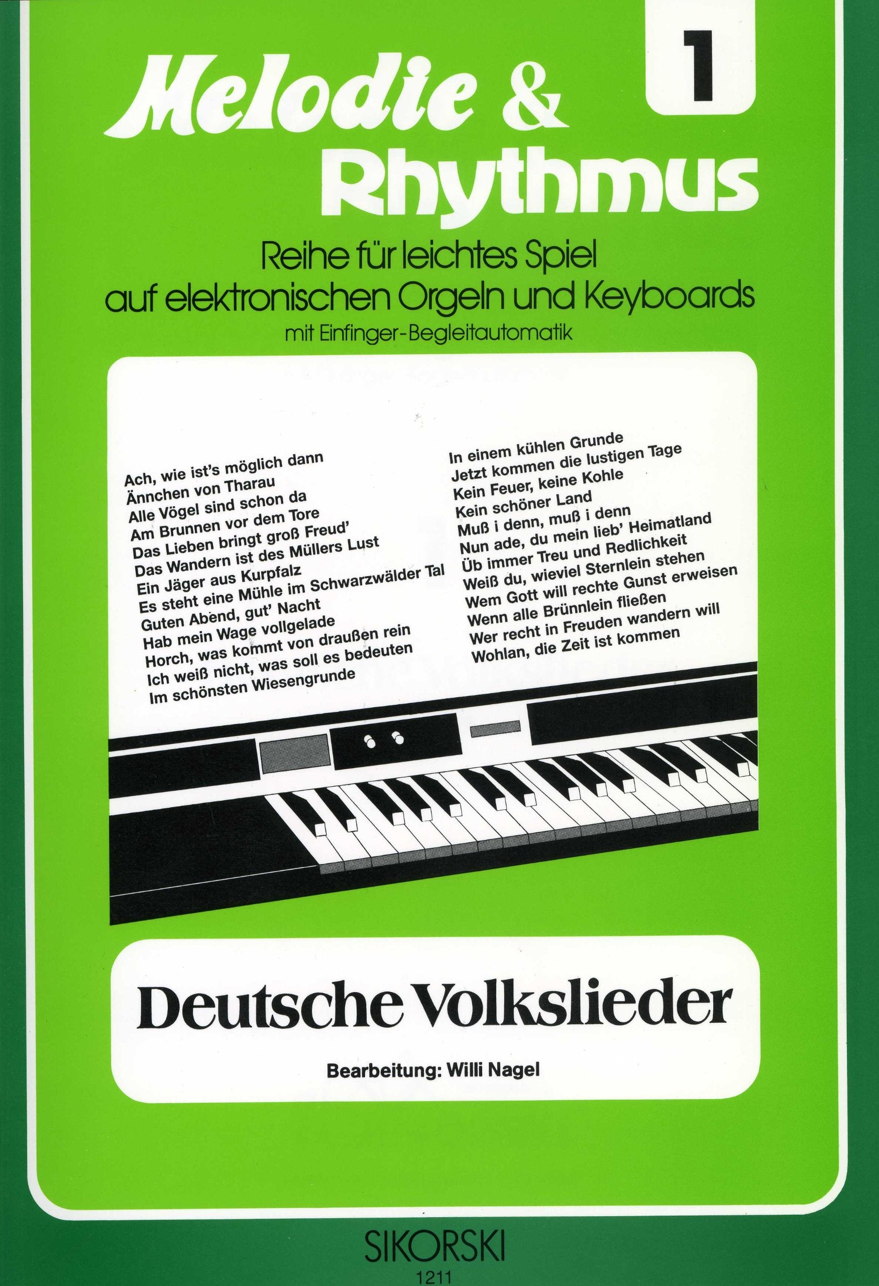 Melodie & Rhythmus, Heft 1: Deutsche Volkslieder: Für leichtes Spiel auf Keyboards mit Einfinger-Begleitautomatik Sheet Music