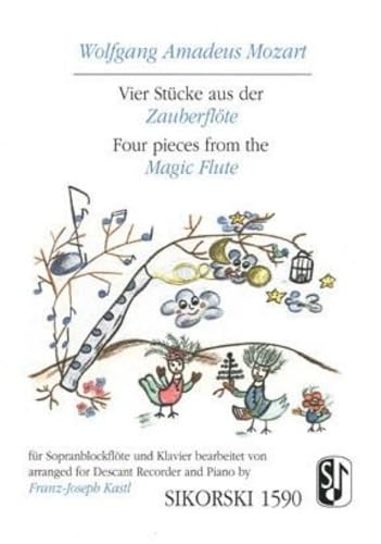 4 Stücke aus der "Zauberflöte": für Sopranblockflöte und Klavier. descant recorder, piano. Sheet Music