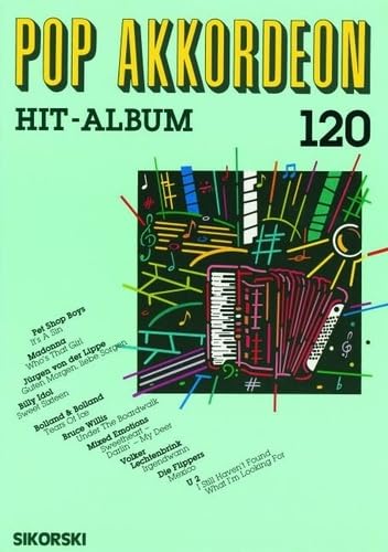 Pop Akkordeon 120: Hit-Album. 120. accordion. book