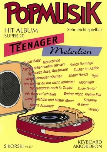 Popmusik Hit-Album Super 20: Teenager-Melodien: Für Keyboard oder Akkordeon. keyboard (accordion). book