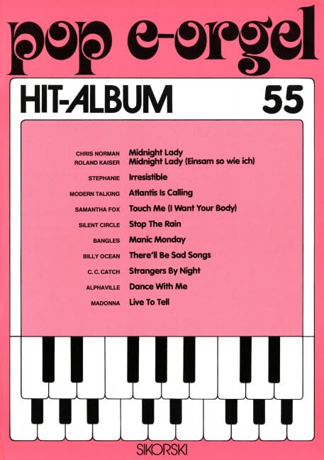 Pop E-Orgel Hit-Album 055: Für elektronische Orgel. electric organ. book